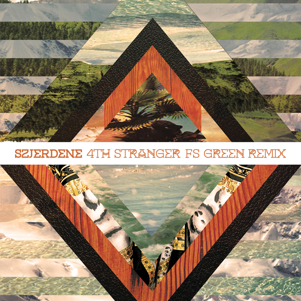 Szjerdene x FS Green "4th Stranger" (Remix) single art