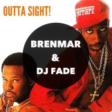Brenmar DJ Fade Outta Sight