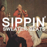 Sweater Beats Sippin