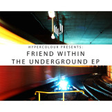 friend within the underground ep