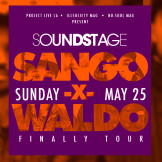 Sango Waldo Finally Tour LA 1