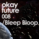 #MixtapeMondays: Bleep Bloop's Okayfuture Mix 008, Interview + Low End Theory on 1/14!