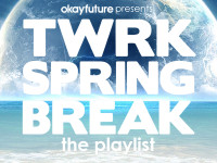 TWRK Spring Break Playlist