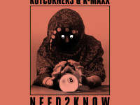 Kutcorners & K-Maxx's "Need 2 Know" via Freshest Recordings