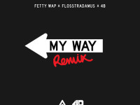 Flosstradamus x 4B Remix of Fetty Wap's "My Way"